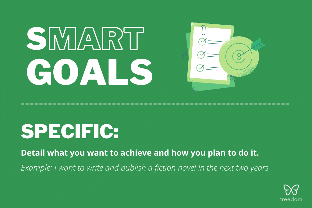 SMART GOALS: SPECIFIC