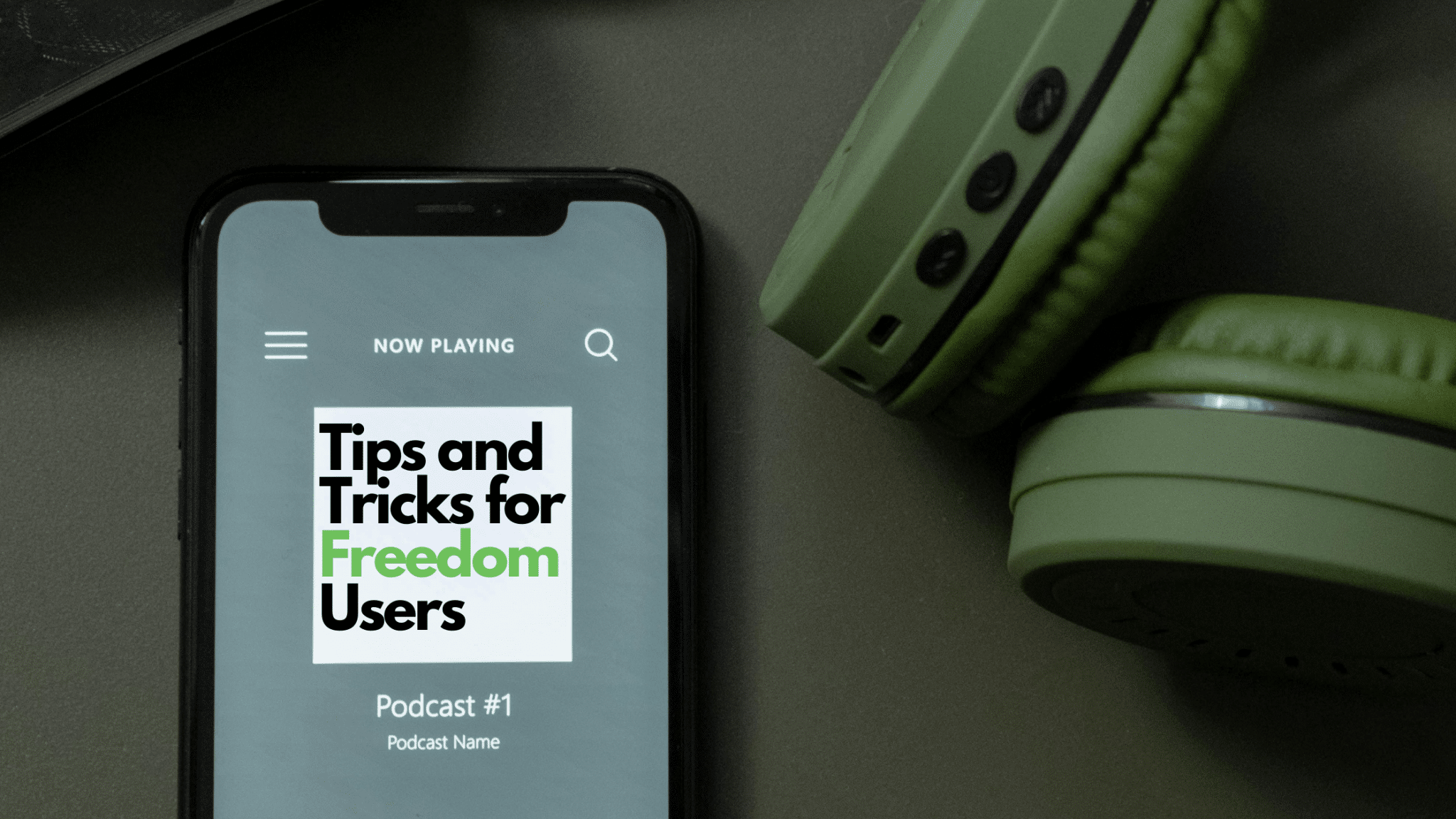 Phone screen displaying "Tips and Tricks for Freedom Users"